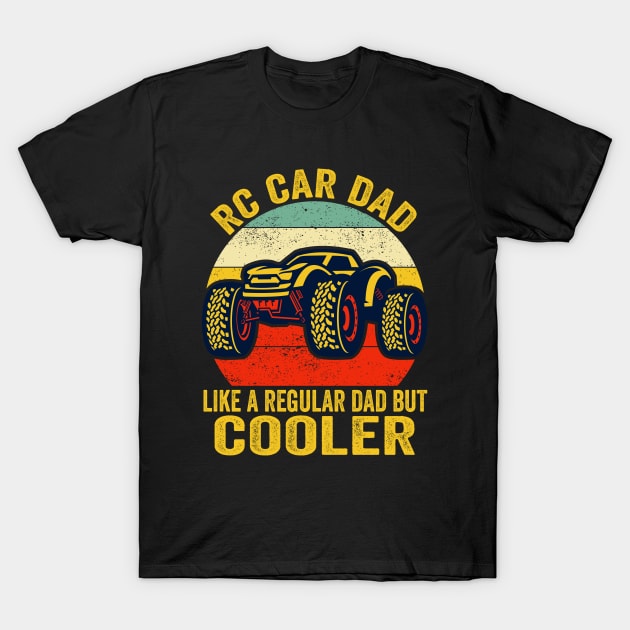 RC Car Lover Dad Definition T-Shirt by Wakzs3Arts